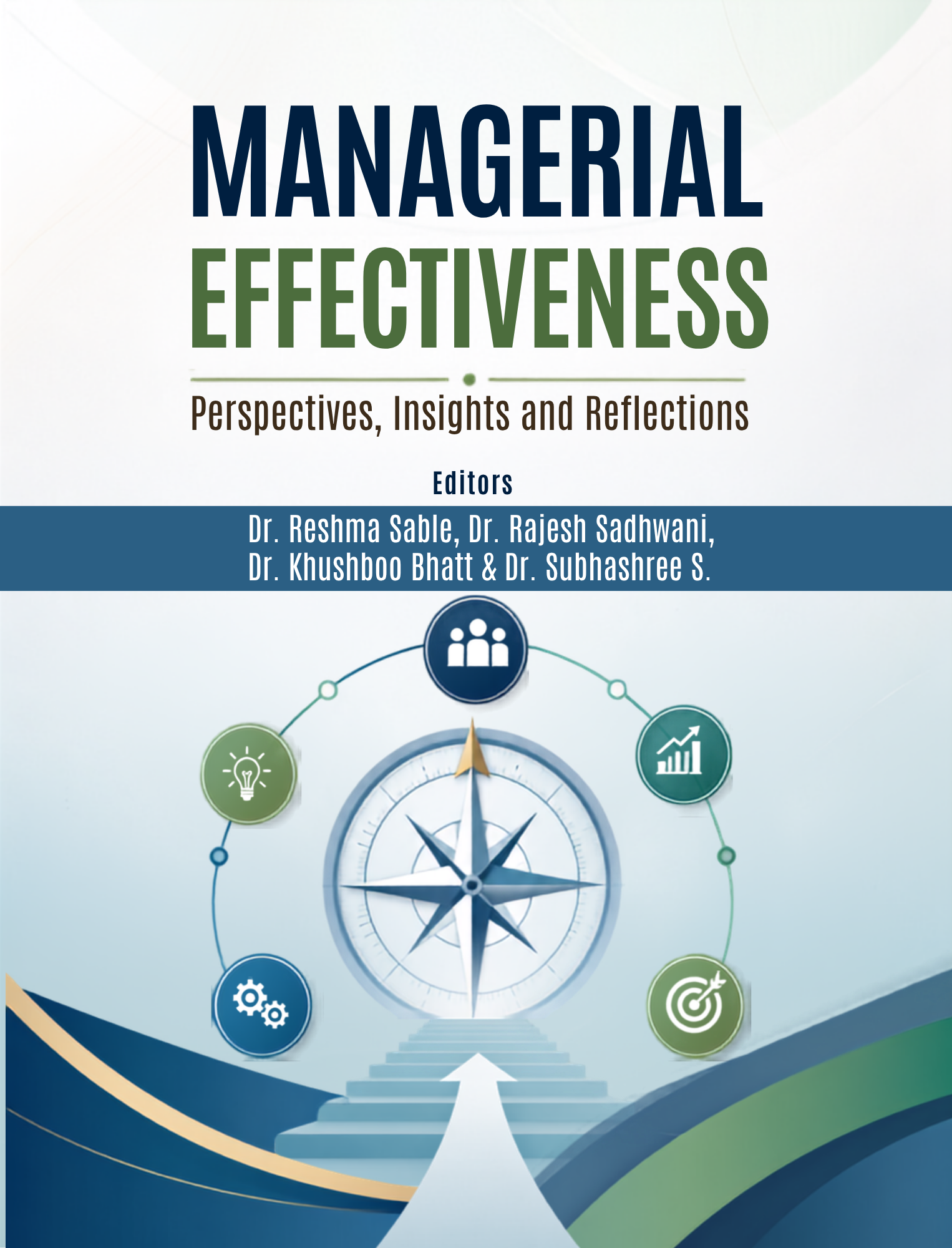 Managerial Effectiveness: Perspective, Insights and Reflections 